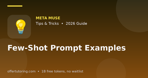 Few-Shot Prompt Examples illustration – Meta Muse Tips & Tricks guide 2026