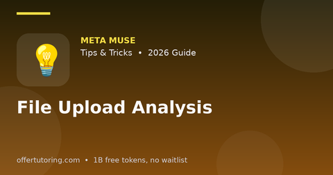 File Upload Analysis illustration – Meta Muse Tips & Tricks guide 2026