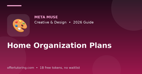 Home Organization Plans illustration – Meta Muse Creative & Design guide 2026