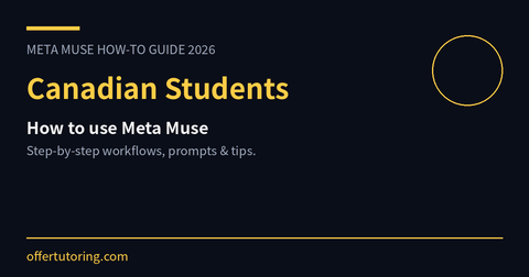 Canadian Students using Meta Muse in 2026 - how-to guide