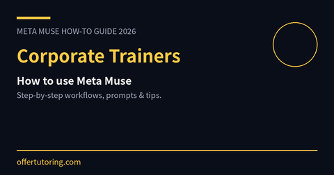 Corporate Trainers using Meta Muse in 2026 - how-to guide