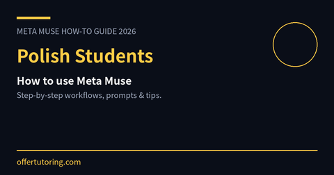 Polish Students using Meta Muse in 2026 - how-to guide
