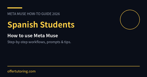 Spanish Students using Meta Muse in 2026 - how-to guide