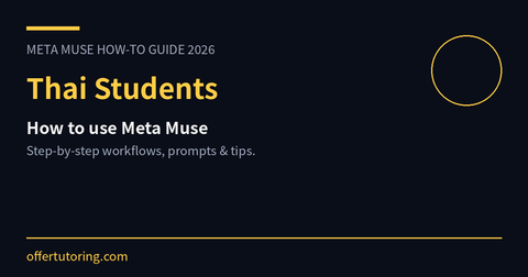 Thai Students using Meta Muse in 2026 - how-to guide