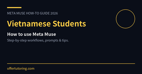 Vietnamese Students using Meta Muse in 2026 - how-to guide