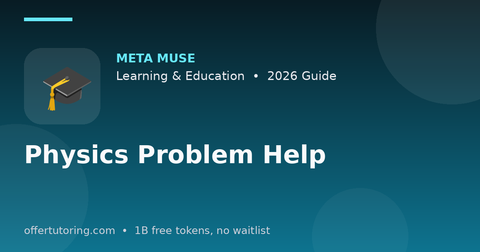 Physics Problem Help illustration – Meta Muse Learning & Education guide 2026