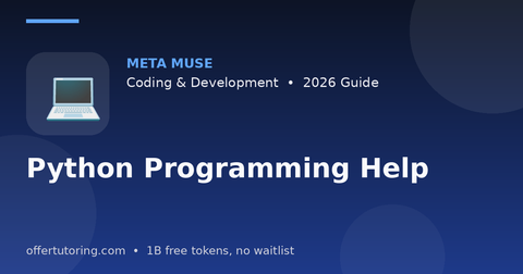Python Programming Help illustration – Meta Muse Coding & Development guide 2026