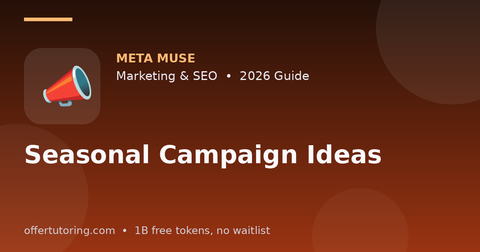 Seasonal Campaign Ideas illustration – Meta Muse Marketing & SEO guide 2026