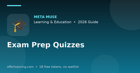 Exam Prep Quizzes illustration – Meta Muse Learning & Education guide 2026
