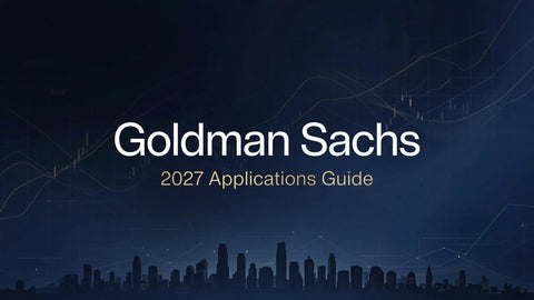 Goldman Sachs 2027 Applications Guide