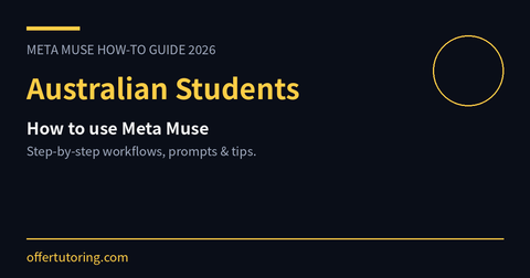 Australian Students using Meta Muse in 2026 - how-to guide