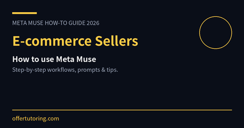 E-commerce Sellers using Meta Muse in 2026 - how-to guide