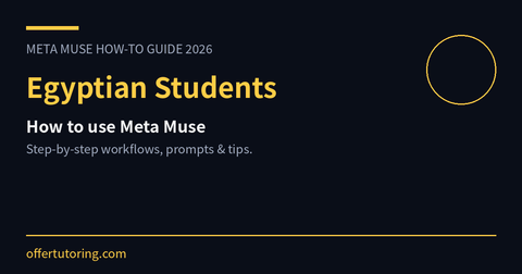 Egyptian Students using Meta Muse in 2026 - how-to guide
