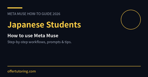 Japanese Students using Meta Muse in 2026 - how-to guide