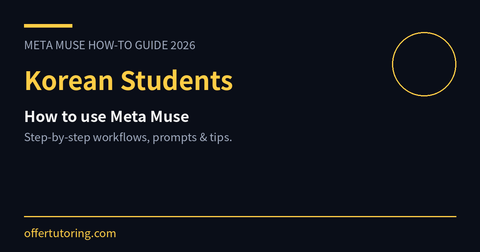 Korean Students using Meta Muse in 2026 - how-to guide
