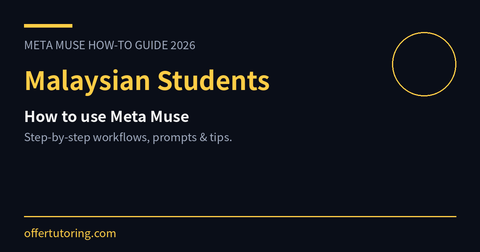 Malaysian Students using Meta Muse in 2026 - how-to guide