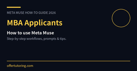 MBA Applicants using Meta Muse in 2026 - how-to guide