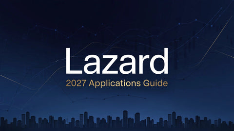 Lazard 2027 Applications Guide