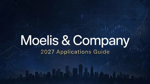 Moelis & Company 2027 Applications Guide