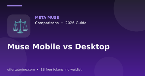 Muse Mobile vs Desktop illustration – Meta Muse Comparisons guide 2026