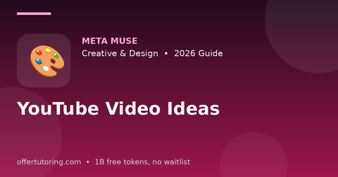 YouTube Video Ideas illustration – Meta Muse Creative & Design guide 2026